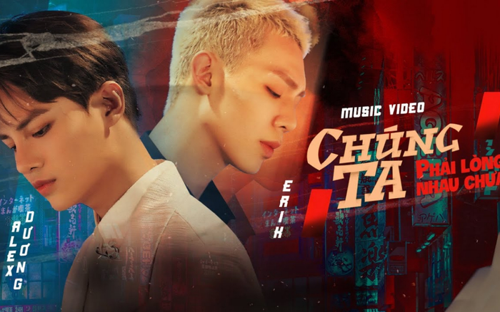 Lại phải 'ôm tim' thêm lần nữa với bản ballad mới toanh Erik vừa ra mắt cùng Alex Dương Ảnh 2