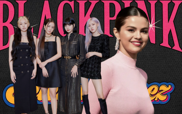 HOT: Xác nhận BlackPink kết hợp Selena Gomez trong single kế tiếp Ảnh 2