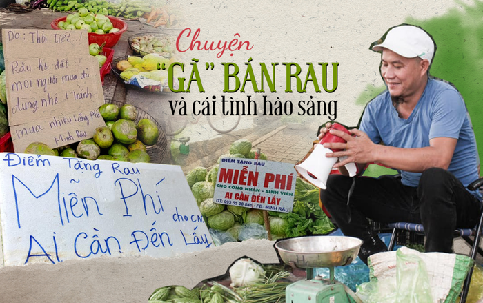 Chuyện 'gã' bán rau và cái tình hào sảng, sẵn sàng phát rau miễn phí cho bà con nghèo Ảnh 2