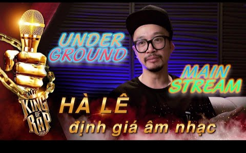 Hà Lê 'sắc bén' phân định ranh giới giữa Underground và Mainstream: 'Cái gì cũng có giá của nó!' Ảnh 2