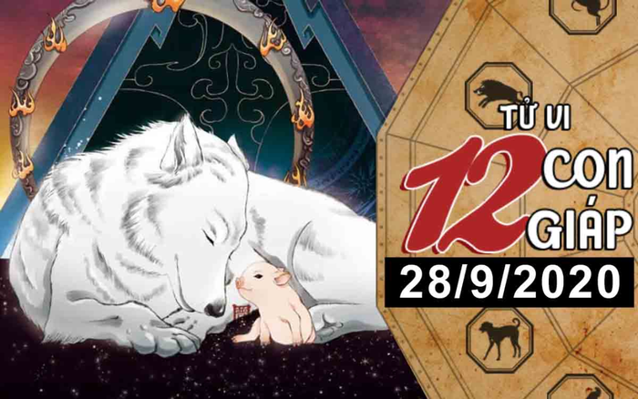 Tử vi thứ 2 ngày 28/9/2020 của 12 con giáp: Dậu được quý nhân giúp đỡ, Tuất nên buông bỏ quá khứ Ảnh 2