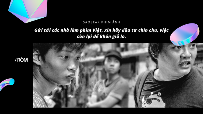 Giải mã thành công của 'Ròm': Cứ chỉn chu, việc còn lại để khán giả lo Ảnh 6