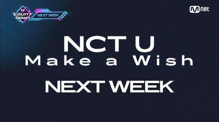 NCT U sẽ trở thành nghệ sĩ SM đầu tiên sau 2 năm 'chiến tranh lạnh' với Mnet biểu diễn trên M!Countdown.