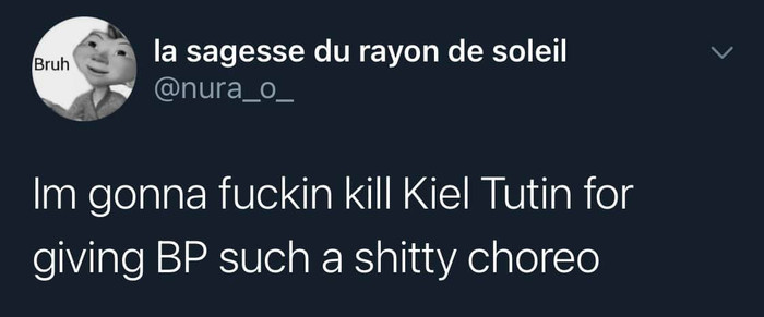 'Tôi sẽ giết Kiel Tutin vì đã biên đạo cho BlackPink thứ vũ đạo kỳ quặc này'
