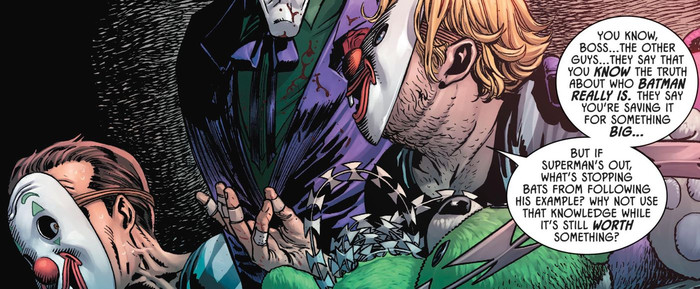 Một gã đàn em của Joker nảy ra ý tưởng về việc Joker nên công khai danh tính của Batman (Batman #85).