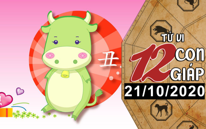 Tử vi thứ 4 ngày 21/10/2020 của 12 con giáp: Sửu thu nhập giảm sút, Hợi được quý nhân giúp đỡ Ảnh 2