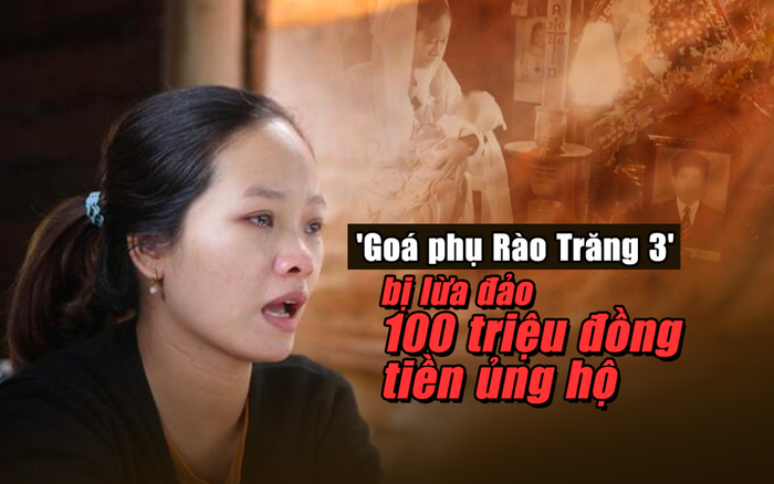 'Goá phụ Rào Trăng 3' bị lừa đảo 100 triệu đồng tiền ủng hộ sau 2 cuộc gọi từ người đàn ông lạ mặt Ảnh 2