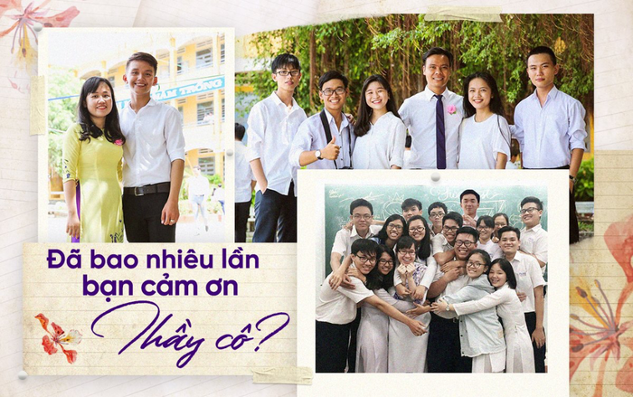 Đã bao nhiêu lần bạn cảm ơn thầy cô? Ảnh 2