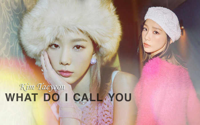 TAEYEON nói về What Do I Call You: 'Chuẩn style của mình! Đã thấy thích từ lần nghe đầu tiên!' Ảnh 2