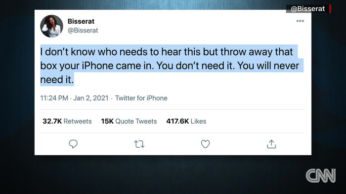 'Không biết bạn có muốn nghe điều này hay không nhưng mà hãy vứt những chiếc hộp đựng iPhone đi. Bạn không và sẽ luôn không cần đến chúng', @Bisserat. (Ảnh: CNN)