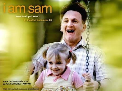 I Am Sam - Câu chuyện đầy cảm động về người cha thiểu năng giành quyền nuôi con