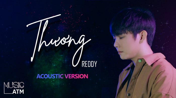 Reddy phát hành ca khúc Thương bản acoustic