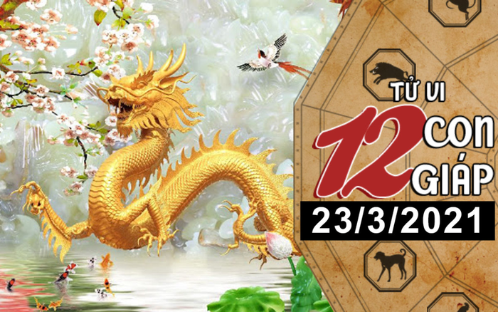 Tử vi thứ 3 ngày 23/3/2021 của 12 con giáp: Mão thu nhập rủng rỉnh, Thìn được Thần Tài giúp đỡ Ảnh 2
