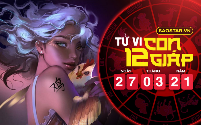 Tử vi thứ 7 ngày 27/3/2021 của 12 con giáp: Dần có điềm báo hao tài tốn của, Dậu lười biếng Ảnh 2
