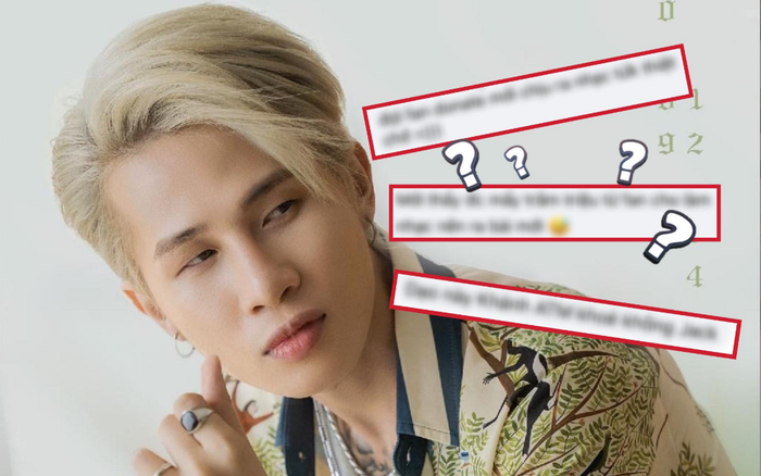 Hậu nghi án đạo nhạc, Jack xác nhận comeback nhưng lại bị anti-fan 'cà khịa' điều này Ảnh 2