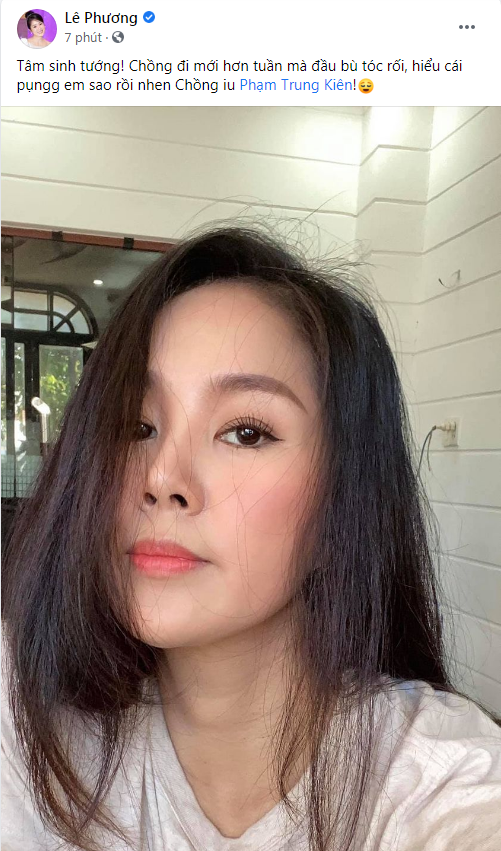Mới xa cách 1 tuần, Lê Phương đã lên mạng xã hội than nhớ chồng đến 'đầu bù tóc rối'.