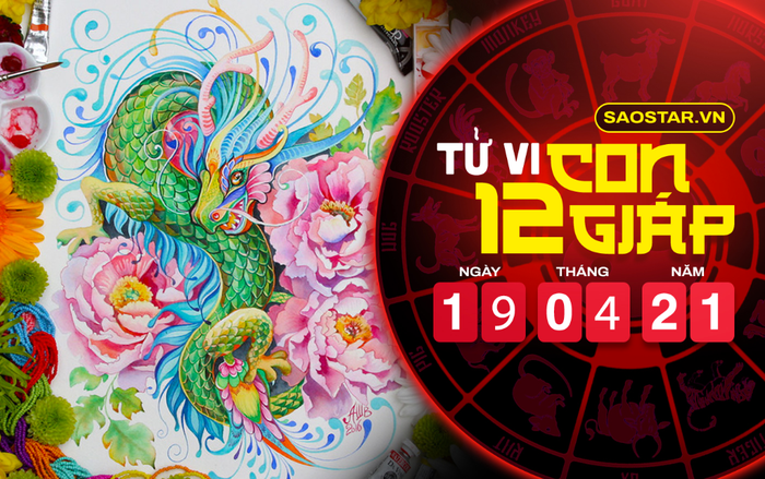 Tử vi thứ 2 ngày 19/4/2021 của 12 con giáp: Thìn được quý nhân giúp đỡ, Dậu cẩn thận bị lừa gạt Ảnh 2