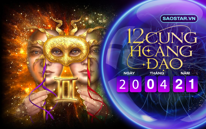 Tử vi hàng ngày 12 cung hoàng đạo thứ 3 ngày 20/4/2021: Song Tử cẩn thận kẻo bị lừa tình, lừa tiền Ảnh 2