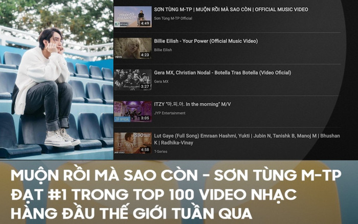 'Muộn rồi mà sao còn' đứng đầu top 100 MV hàng đầu thế giới, vượt mặt loạt tên tuổi đình đám Ảnh 2