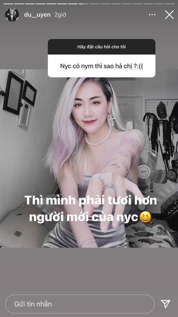 Du Uyên gây chú ý khi trả lời fan: 'Mình phải tươi hơn tình mới của người yêu cũ' Ảnh 6