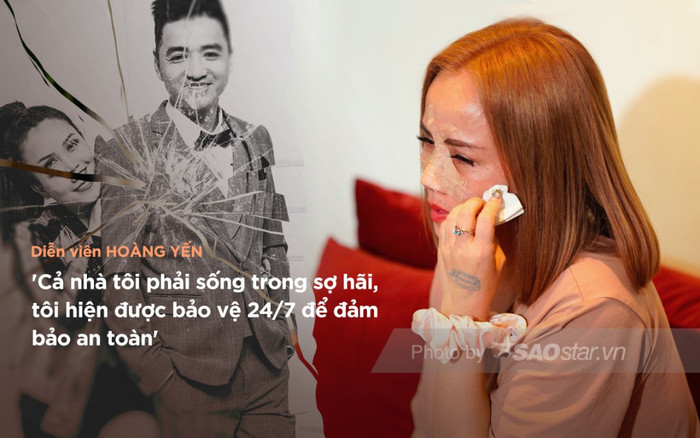 Diễn viên Hoàng Yến: 'Cả nhà tôi phải sống trong sợ hãi, tôi hiện được bảo vệ 24/7 để đảm bảo an toàn' Ảnh 2