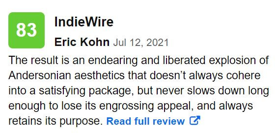 Tác phẩm này là kết tinh từ khiếu thẩm mỹ tuyệt vời của Wes Anderson. Điều này không phải lúc nào cũng khiến người ta thỏa mãn nhưng chắc chắn sẽ không mất đi sự hấp dẫn.