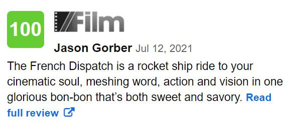 The French Dispatch giống như một quả tên lửa lao thẳng vào tâm hồn yêu điện ảnh của bạn. Đó là sự kết hợp tuyệt vời giữa ngôn từ, hành động và tầm nhìn để tạo nên một món ngon đầy đủ hương vị.