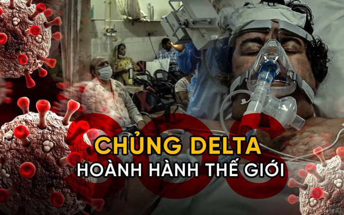 Biến thể Delta với tốc độ lây lan chóng mặt đã thay đổi diễn biến của đại dịch như thế nào? Ảnh 2