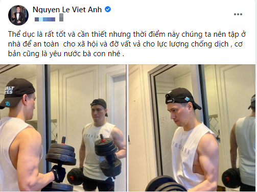 Việt Anh đăng ảnh kêu gọi mọi người nên chăm chỉ tập luyện tại nhà mùa dịch.