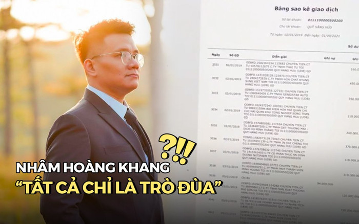 Vừa đăng sao kê chưa lâu, Nhâm Hoàng Khang lại tiếp tục có màn 'quay xe' khẳng định tất cả chỉ là trò đùa Ảnh 2