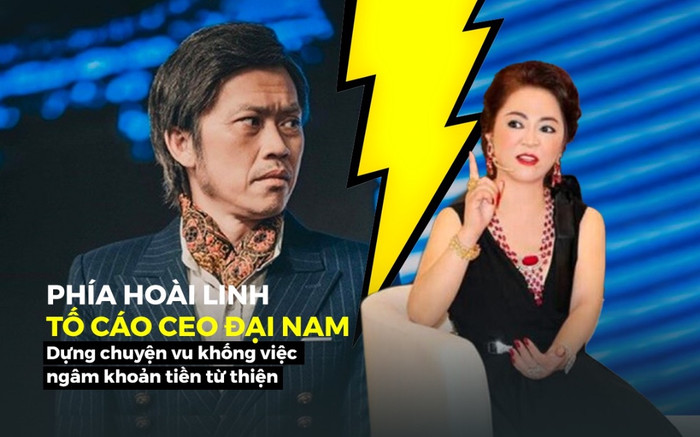 Phía Hoài Linh tố cáo CEO Đại Nam dựng chuyện vu khống việc ngâm khoản tiền từ thiện Ảnh 2