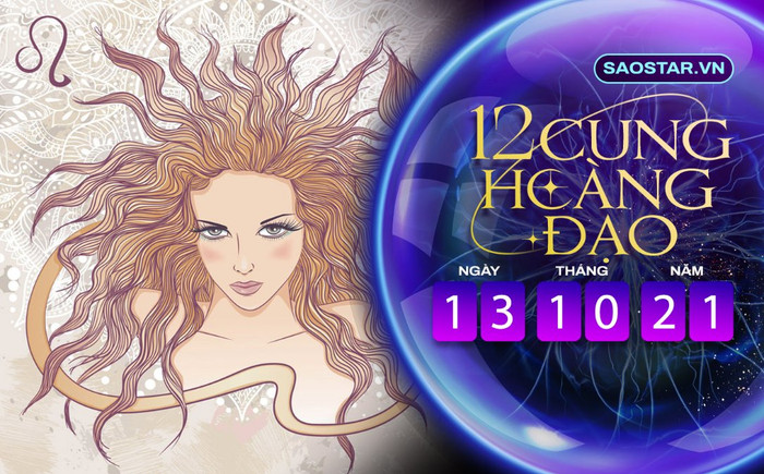 Tử vi hàng ngày 12 cung hoàng đạo thứ 4 ngày 13/10/2021: Sư Tử có điềm báo hao tài tốn của Ảnh 2