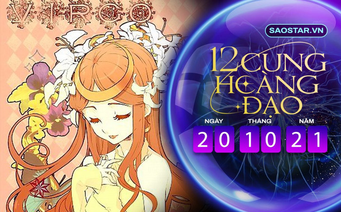 Tử vi hàng ngày 12 cung hoàng đạo thứ 4 ngày 20/10/2021: Xử Nữ đang trong giai đoạn bế tắc Ảnh 2