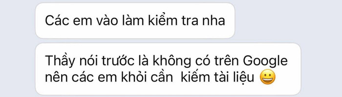 Tưởng bở có thể lên mạng tìm tài liệu khi kiểm tra, thầy nhắn một câu khiến học trò nào cũng hụt hẫng Ảnh 1