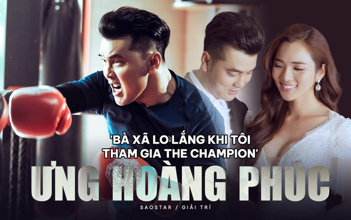 Ưng Hoàng Phúc: 'Bà xã lo lắng khi tôi tham gia chương trình The Champion' Ảnh 2
