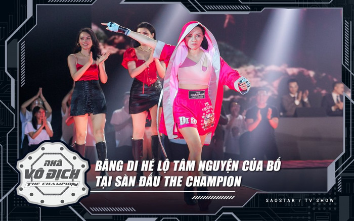 Băng Di bất ngờ hé lộ tâm nguyện của bố tại sàn đấu The Champion, ngay trước giờ đối đầu với Thùy Anh Ảnh 2