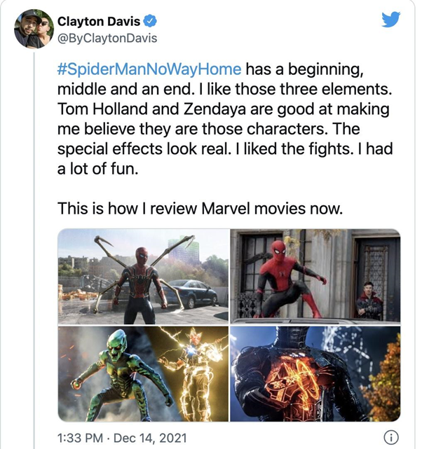 Tôi thích cả phần mở đầu, phát triển và kết thúc của Spider-Man: No Way Home. Tom Holland và Zendaya khiến tôi tin vào những nhân vật này. Kỹ xảo đẹp mắt. Tôi thích những cảnh hành động. Phim giải trí lắm.