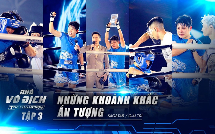 Những khoảnh khắc ấn tượng trong tập 3 The Champion Ảnh 2
