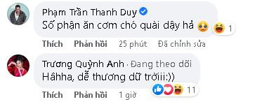 Thanh Duy sau khi đọc dòng chia sẻ của Liêu Hà Trinh phải thốt lên: 'Số phận ăn cơm chó quài vậy hả'. Còn nữ ca sĩ Trương Quỳnh Anh hài hước khen: 'Haha, dễ thương dữ trời'