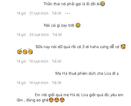 Trước sự lém lỉnh của cô chị Lisa, người hâm một đều tỏ ra thích thú: 'Nói cái gì vậy trời', 'Thần thái nó phải gọi là ối giồi ôi'