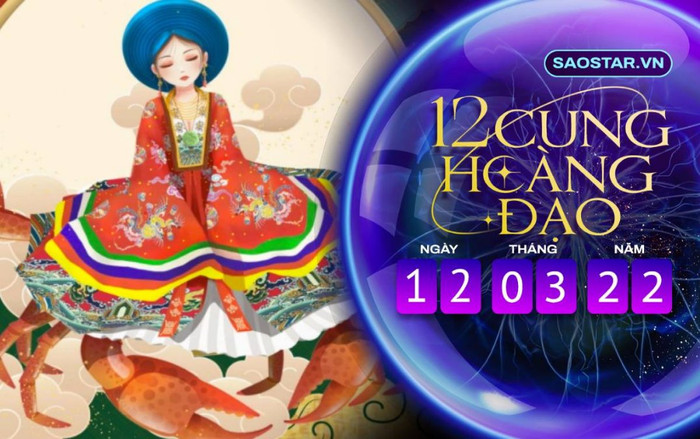 Tử vi hàng ngày 12 cung hoàng đạo thứ 7 ngày 12/3/2022: Cự Giải đối mặt với nhiều rắc rối Ảnh 2