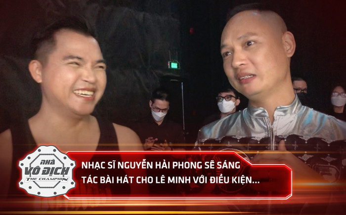 Nhạc sĩ Nguyễn Hải Phong sẽ sáng tác bài hát tặng Lê Minh (MTV) với một điều kiện Ảnh 2