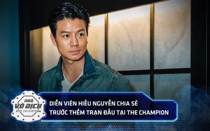 Hiếu Nguyễn trước giờ G The Champion: 'Hành động để trở thành phiên bản tốt nhất của chính mình' Ảnh 2