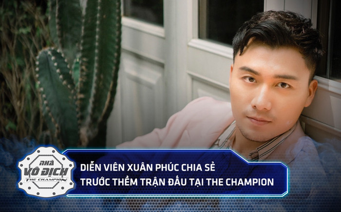 Xuân Phúc nói gì trước trận đấu gay cấn với người anh em thân thiết Hiếu Nguyễn tại The Champion? Ảnh 2