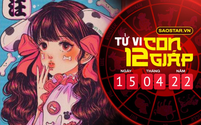 Tử vi hôm nay thứ 6 ngày 15/4/2022 của 12 con giáp: Tuất chú ý mối quan hệ công sở Ảnh 2