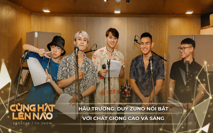 Hậu trường Cùng hát lên nào: Duy Zuno nổi bật với chất giọng cao và sáng, bảo sao không chiến thắng! Ảnh 2