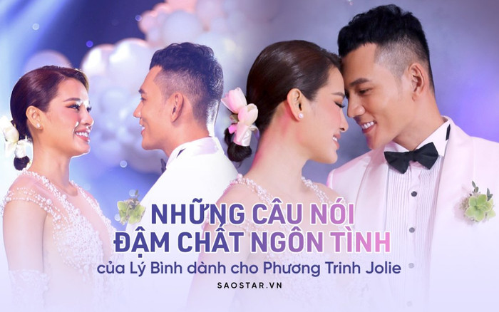Những câu nói đậm chất ngôn tình của Lý Bình dành cho Phương Trinh Jolie Ảnh 2