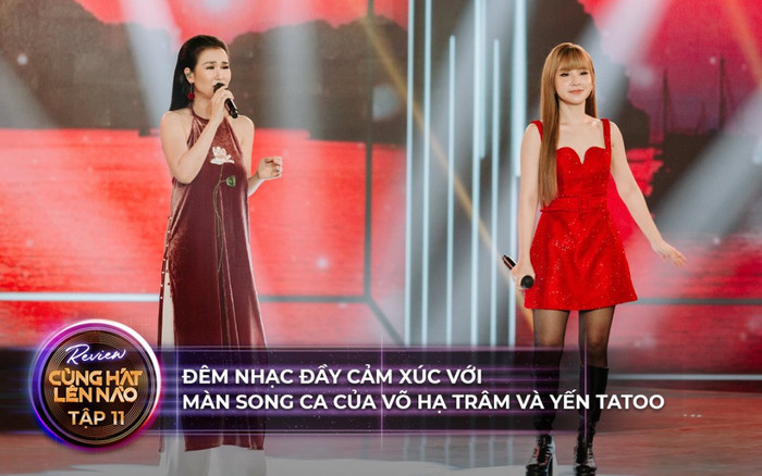 Cùng hát lên nào tập 11: Đêm nhạc đầy cảm xúc với màn song ca của Võ Hạ Trâm và Yến Tatoo Ảnh 2
