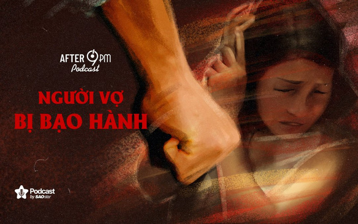 After 9PM số 10: Tâm sự của người vợ bị bạo hành Ảnh 2