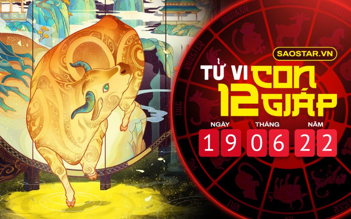 Tử vi hôm nay Chủ nhật ngày 19/6/2022 của 12 con giáp: Một ngày không mấy tốt đẹp với tuổi Sửu Ảnh 2